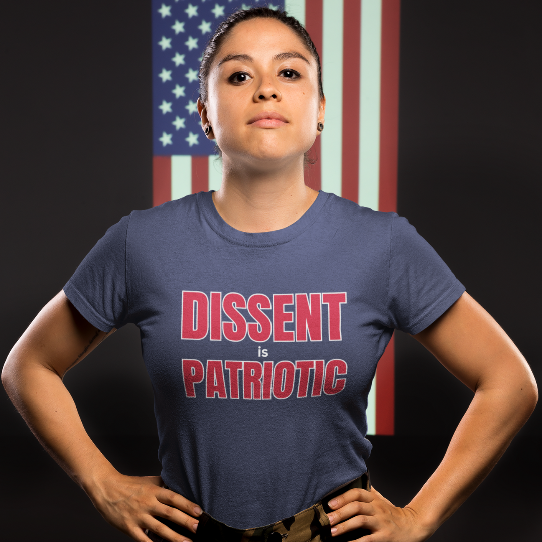 DISSENT IS PATRIOTIC